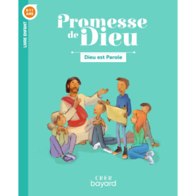 Promesse de Dieu - Dieu est parole - Enfant