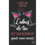 L'abus de toi est dangereux (pour mon coeur)