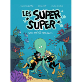 Les Super Super, Tome 03