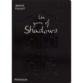 The Game Of Shadows - Hervé Tullet