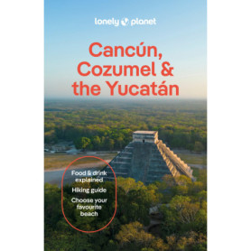 Cancun, Cozumel & the Yucatan 11ed -anglais-