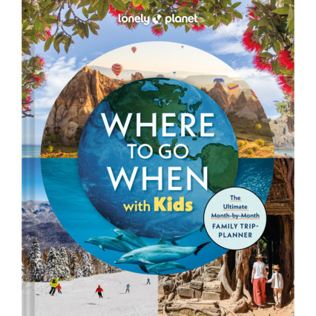 Where To Go When With Kids 1ed -anglais-