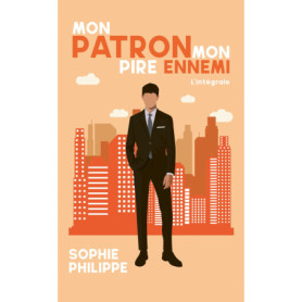 Mon patron Mon pire ennemi - L'intégrale