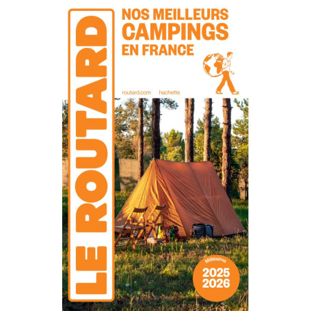 Guide du Routard Nos meilleurs campings en France 2025/26