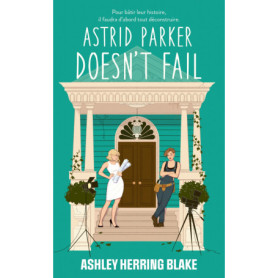 Astrid Parker doesn't Fail - Bright Falls - tome 2