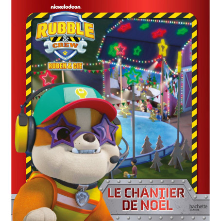 Ruben & Cie - Le chantier de Noël