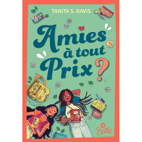 Bestie - Amies à tout prix ?