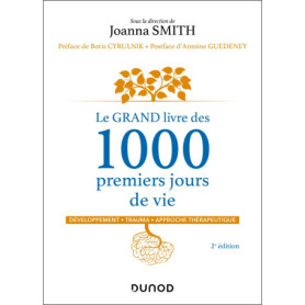Le GRAND livre des 1000 premiers jours de vie - 2e éd.