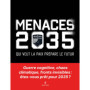 Menaces 2035 - Qui veut la paix prépare le futur