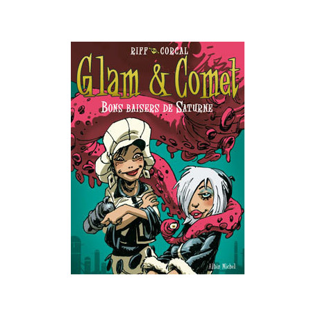 Glam et Comet - Tome 02