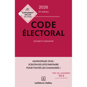 Code électoral 2026, annoté et commenté. 32e éd.