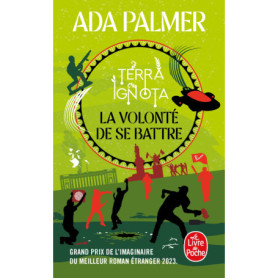 La Volonté de se battre (Terra Ignota, Tome 3)