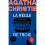 La Règle de trois (Nouvelle traduction révisée)