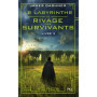 Le labyrinthe - Le rivage des survivants - Tome 3