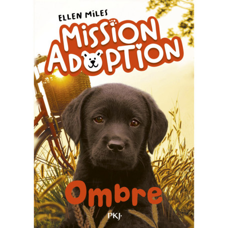 Mission adoption - Tome 03 Ombre