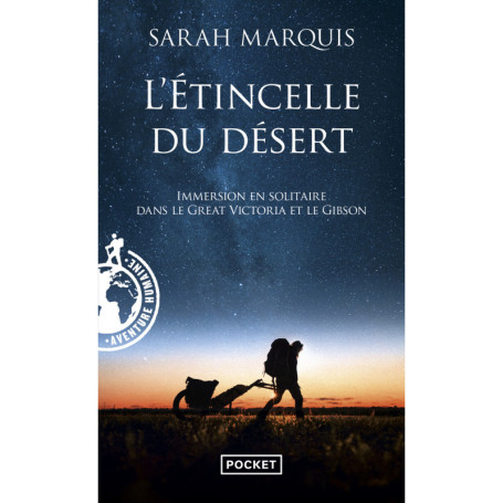 L'Etincelle du désert - Immersion en solitaire dans le Great Victoria et le Gibson