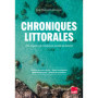 Chroniques littorales - Des origines de l'océan au monde de demain