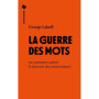 La Guerre des mots - Ou comment contrer le discours des conservateurs