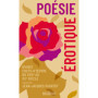 Poésie érotique - Quinze chefs-d'oeuvre du XVIIe au XXe siècle