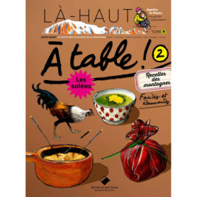 Là-haut 30 recettes des montagnes salées et sucrées