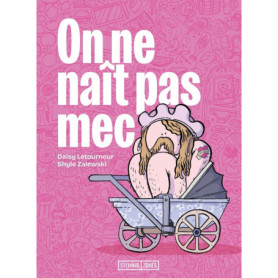 On ne naît pas mec