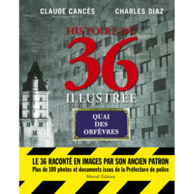 Histoire du 36 illustrée - Nouvelle édition revue et augmentée