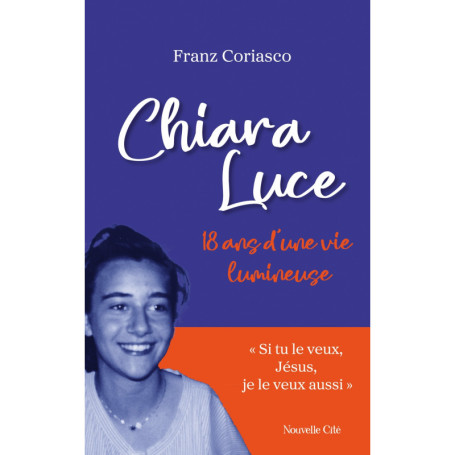 Chiara Luce, 18 ans d'une vie lumineuse