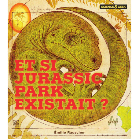 Science et Geek : Et si Jurassic Park existait ?