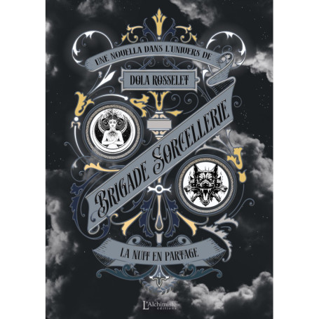 Brigade Sorcellerie - La nuit en partage