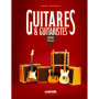 Guitares & Guitaristes - 200 légendes à six cordes