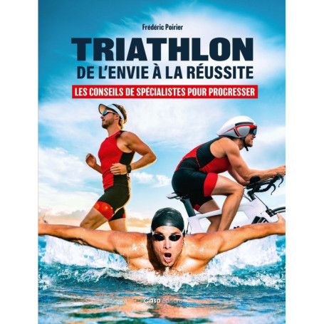 Triathlon - De l'envie à la réussite