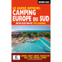 Guide officiel Camping Europe du Sud - Edition 2025