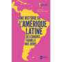 Une histoire de l'Amérique latine, des conquistadors à nos jours