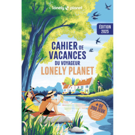 Cahier de vacances du voyageur Lonely Planet 2025
