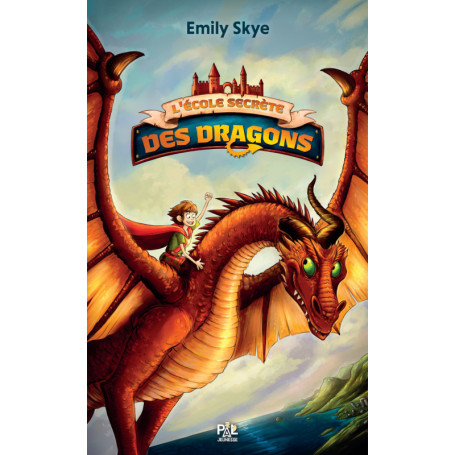 L'École secrète des dragons - Tome 01 (poche)