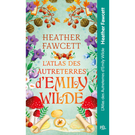 Emily Wilde - Tome 02 L'Atlas des Autreterres d'Emily Wilde