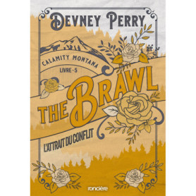 Calamity Montana - Tome 05 The Brawl - L'Attrait du conflit