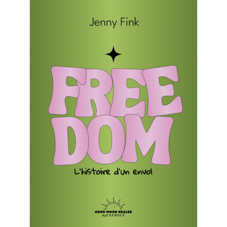 Freedom - L'histoire d'un envol