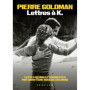 Lettres à K. de Pierre Goldman
