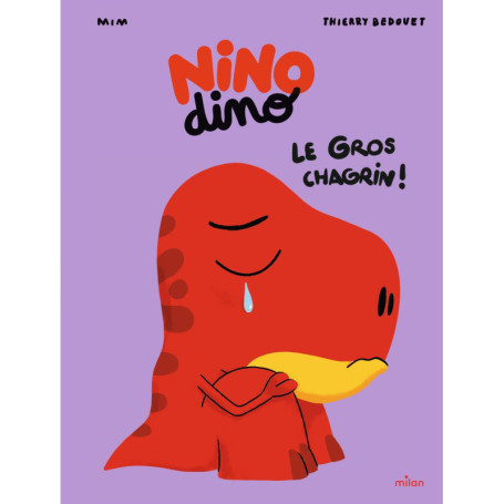 Nino Dino - Le gros chagrin