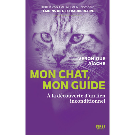 Mon chat, mon guide - À la découverte d'un lien inconditionnel