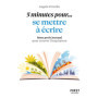 Petit livre - 5 minutes... pour se mettre à écrire