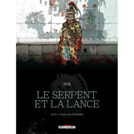 Le Serpent et la Lance T04 - Papillon-Tonnerre