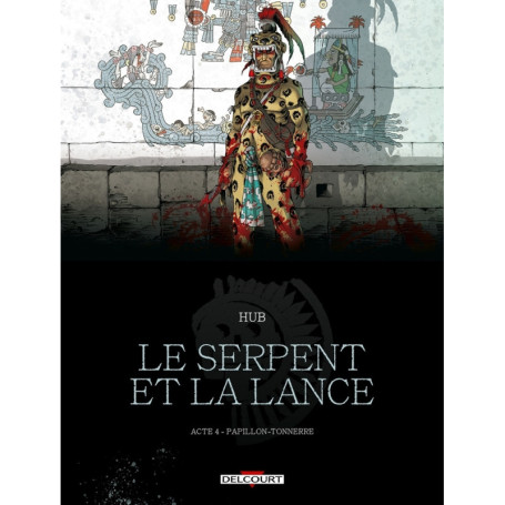 Le Serpent et la Lance T04 - Papillon-Tonnerre