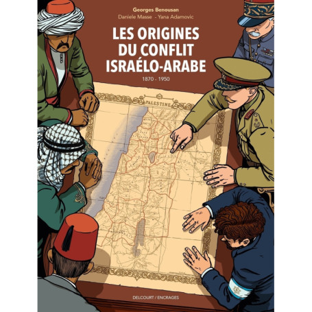 Les Origines du conflit israélo-arabe (1870-1950)