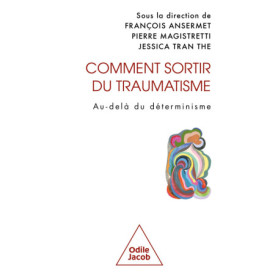 Comment sortir du traumatisme