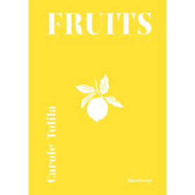 Fruits par Carole Tolila