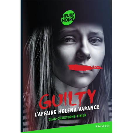 Guilty - Tome 3 : L'affaire Helena Varance