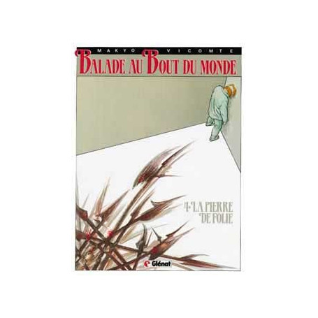 Balade au bout du monde - Cycle 1 - Tome 04