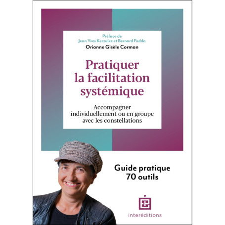 Pratiquer la facilitation systémique